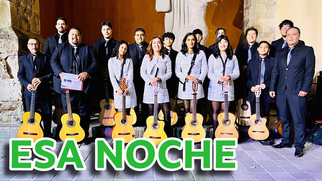Esa Noche - Rondalla Arpegio de Zamora, Mich. (EN VIVO)