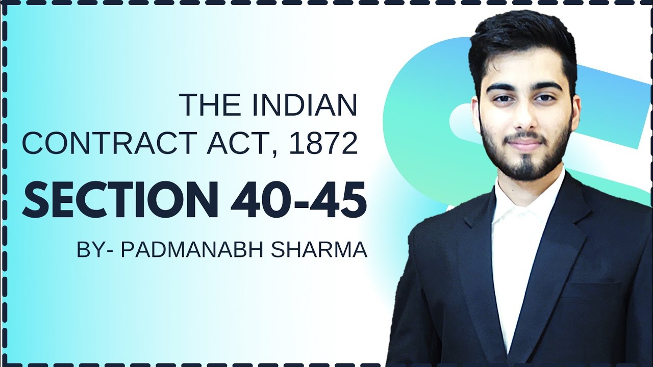 By whom contract must be performed: section 40 to 45 contract law || Padmanabh Sharma
