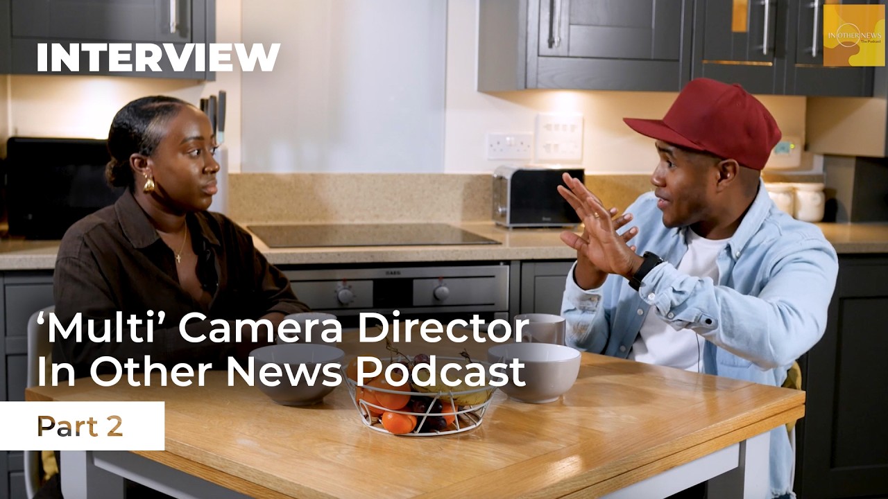 'Multi' Camera Director | In Other News Podcast | Interview Part 2