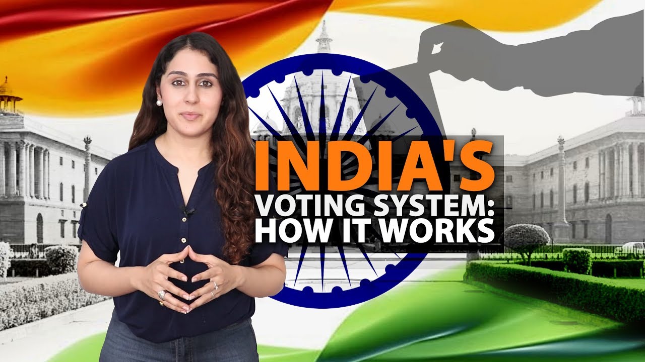 India 's Voting System Explained | National Elections 2019