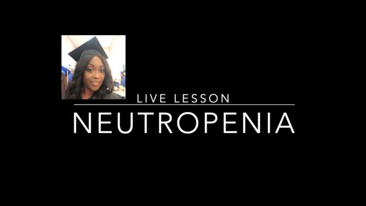 Neutropenia in Nursing