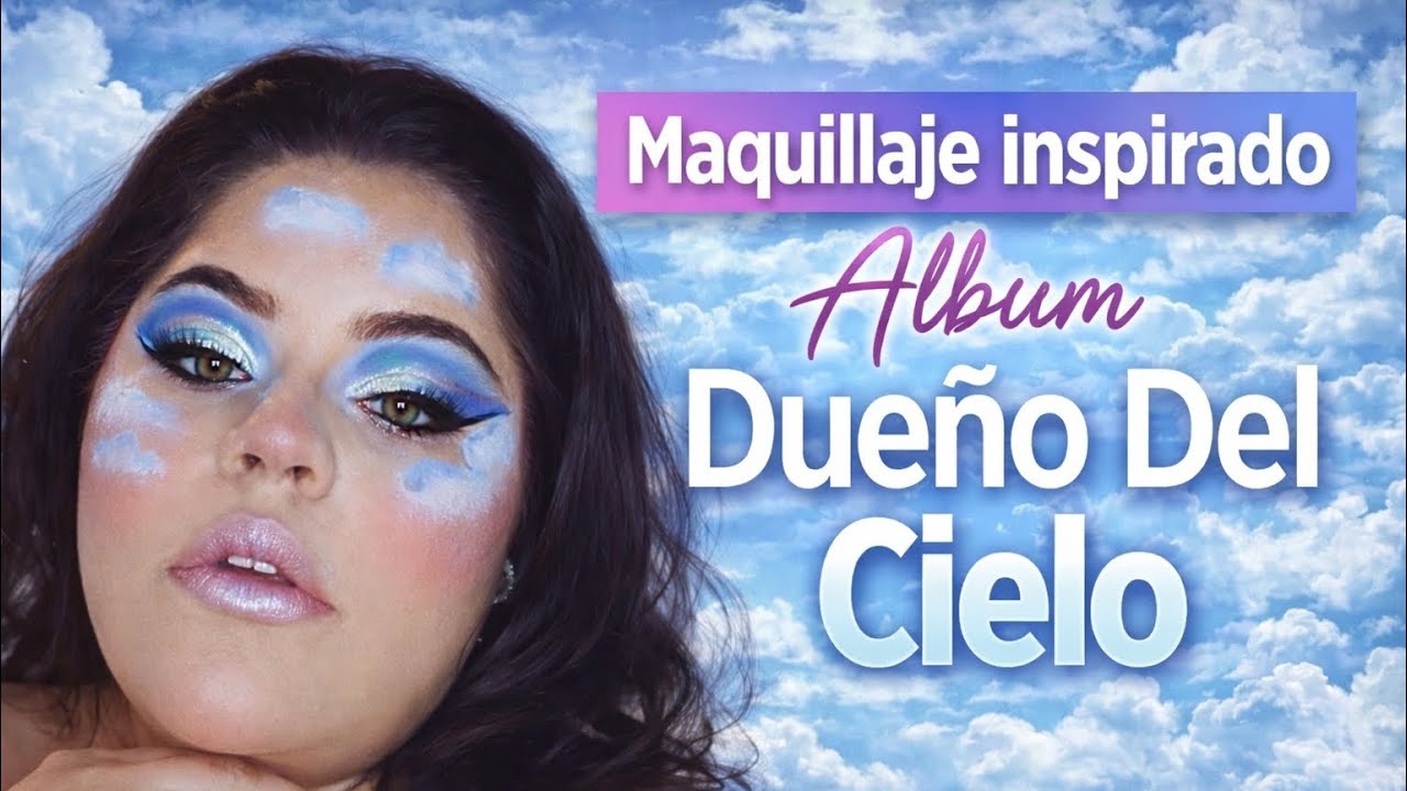 Makeup inspirado en el Tour Dueño del Cielo ✨☁️ @Humbe 