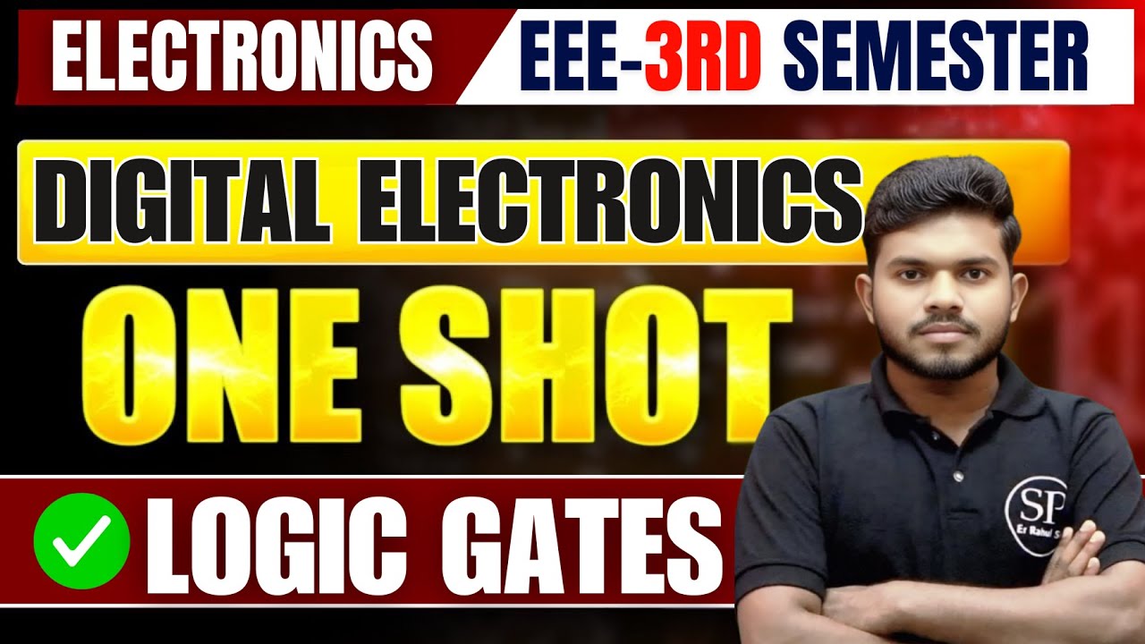 🔥Digital Electronics || Logic Gates|| Electronics and EEE 3rd Semester || ONE-SHOT || By- Rahul sir