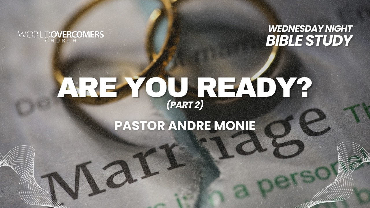 Marriage Is A GOD Idea - Part Two || Am You Ready? (Cont.) || Bible Study