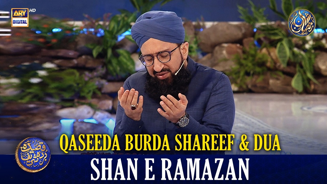 Qaseeda Burda Shareef & Dua | Mufti Sohail Raza Amjadi | Waseem Badami | 1 March 2026 | #shaneftaar