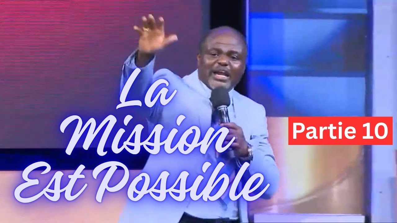 BÂTIR UNE ASSEMBLÉE REMPLIE DE L'ESPRIT | LA MISSION EST POSSIBLE | PARTIE 10