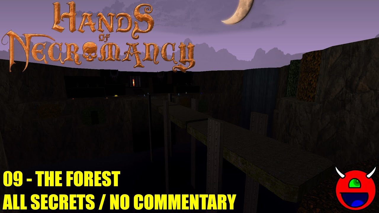 Hands of Necromancy - 09 The Forest - No Commentary