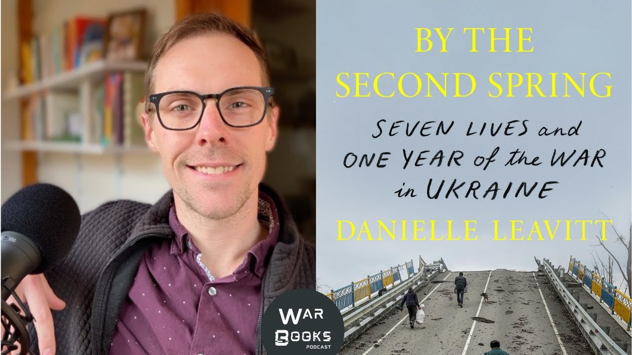 Russia-Ukraine War – Ukrainian Life During Wartime – Danielle Leavitt