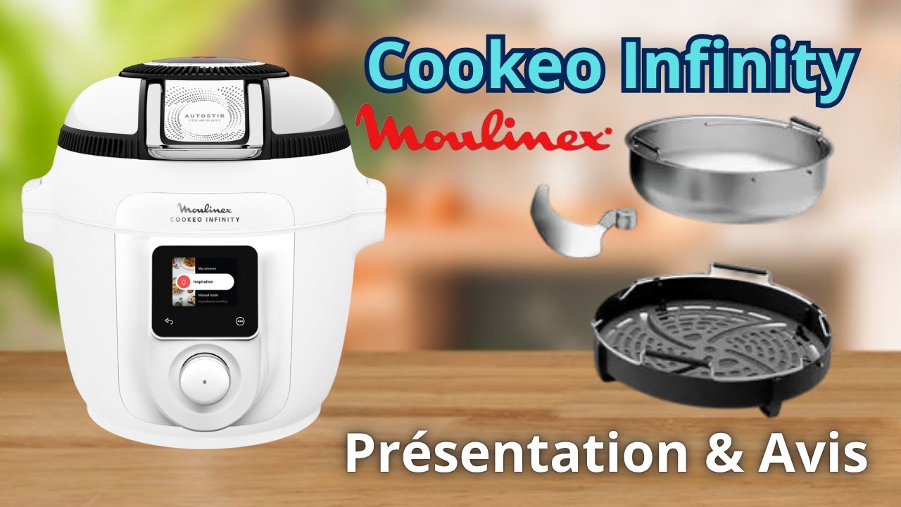 ⭐ Cookeo Infinity : Présentation, Avis & Mode d’emploi 2026 ❤️