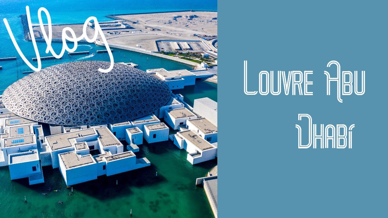 Louvre Abu Dhabi 2025