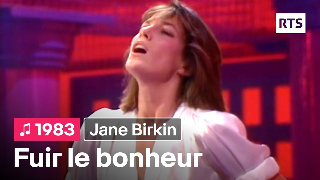 Jane Birkin - Fuir le bonheur de peur qu'il ne se sauve (1983)