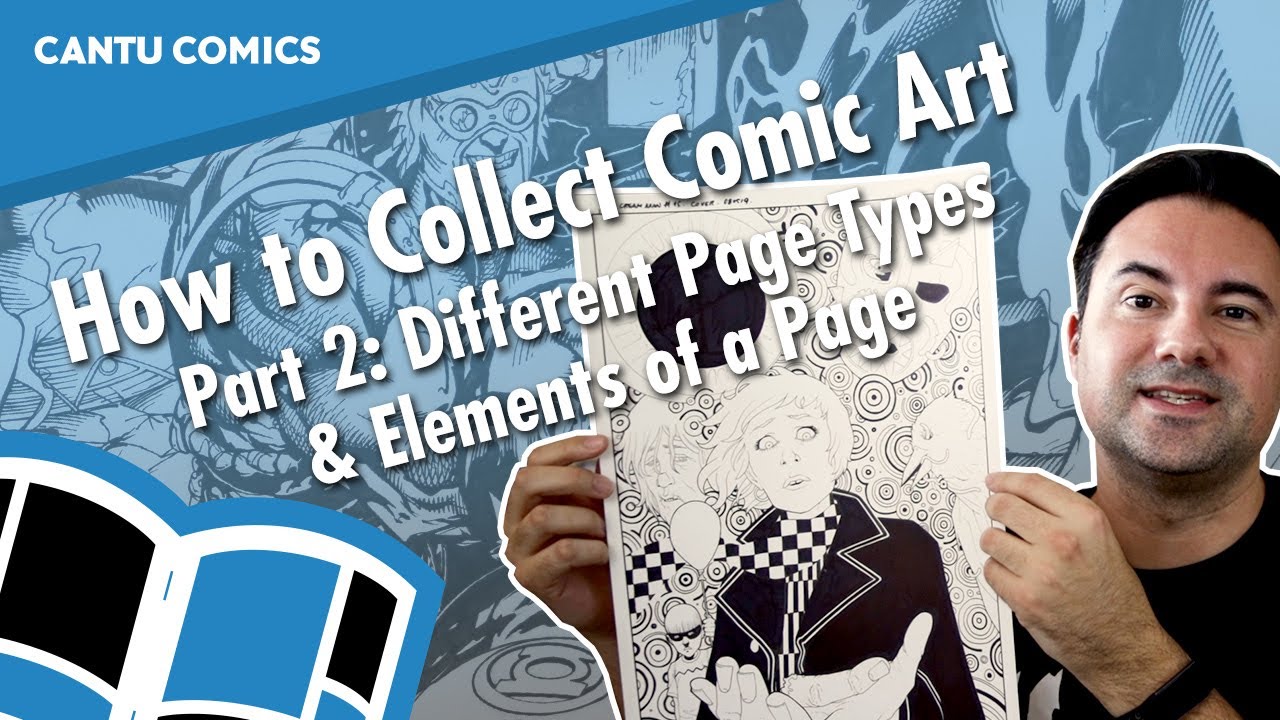 Collecting Comic Art: How to Collect Original Comic Art Part 2 Episode 002