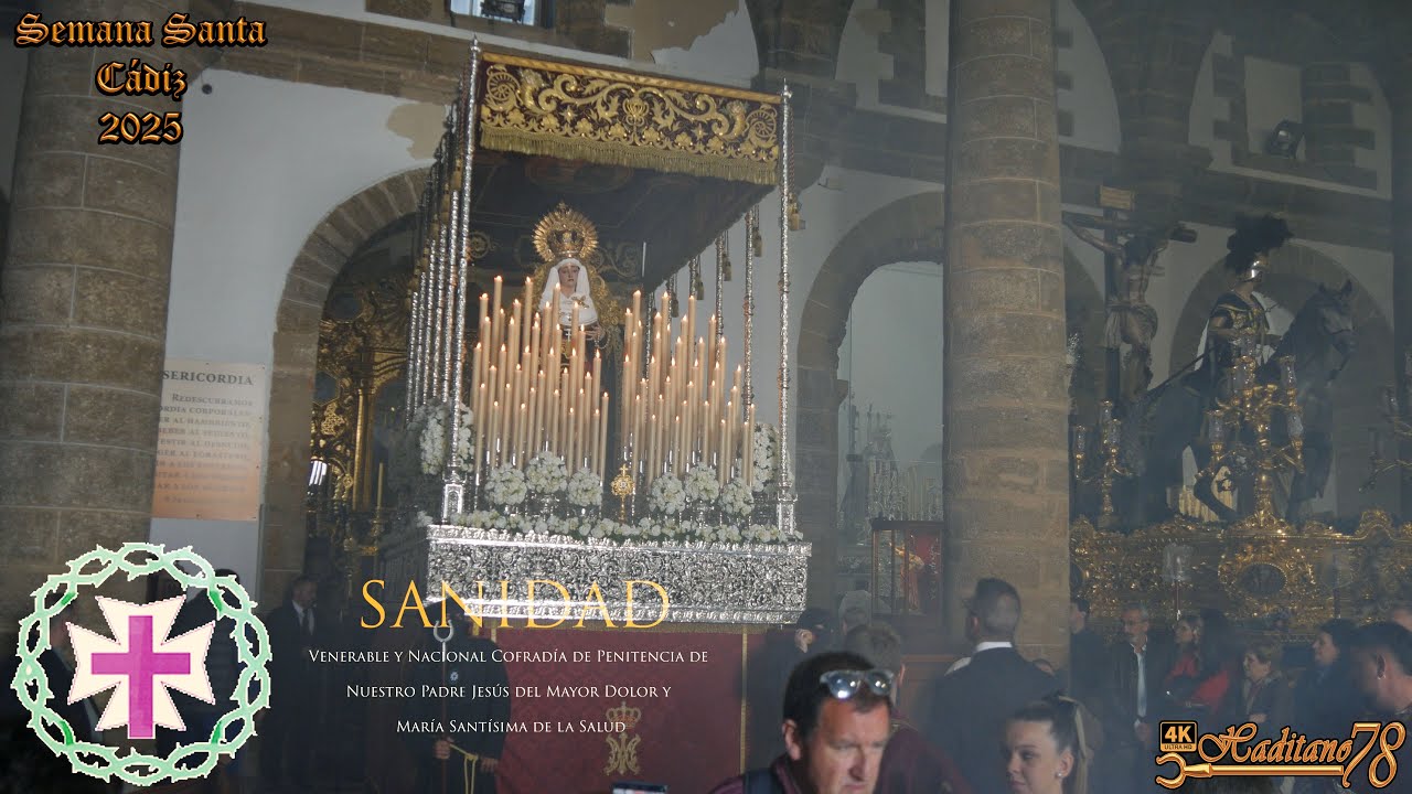 [4K ᴴᴰᴿ] VIRGEN DE LA SALUD / SANIDAD /Semana Santa Cádiz 2025