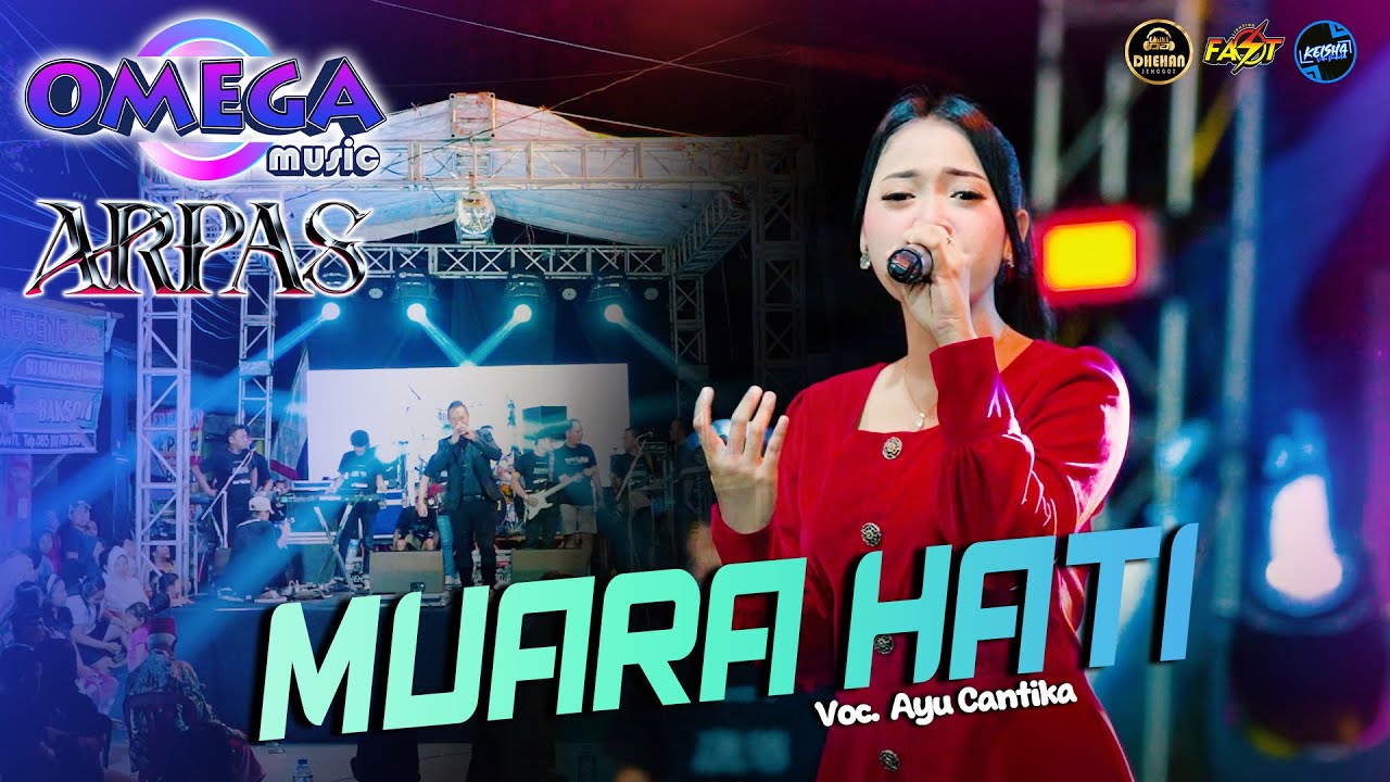 MUARA HATI - AYU CANTIKA OMEGA MUSIC LIVE ARPAS #dhehanpro