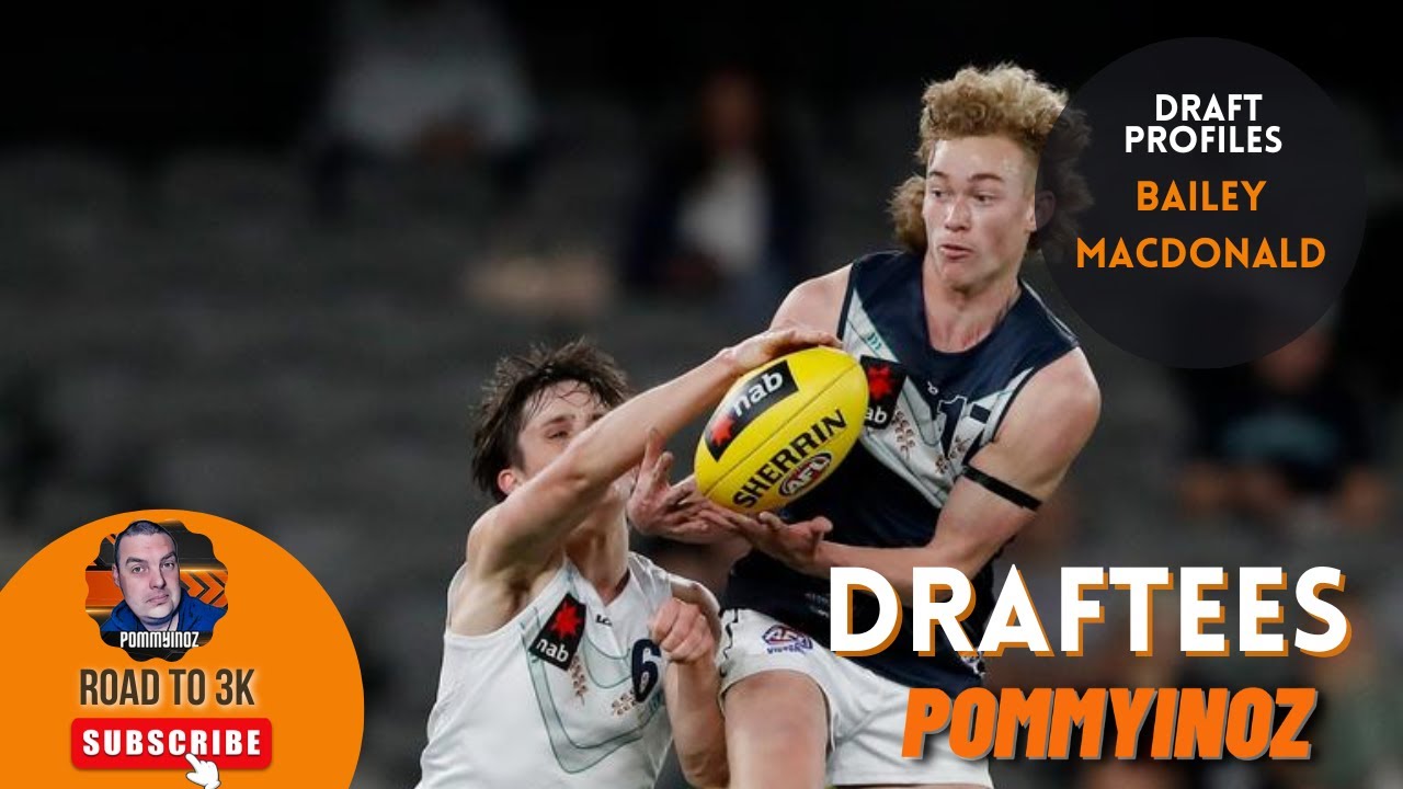 AFL 2022 Draft | Player Profiles | Bailey MacDonald