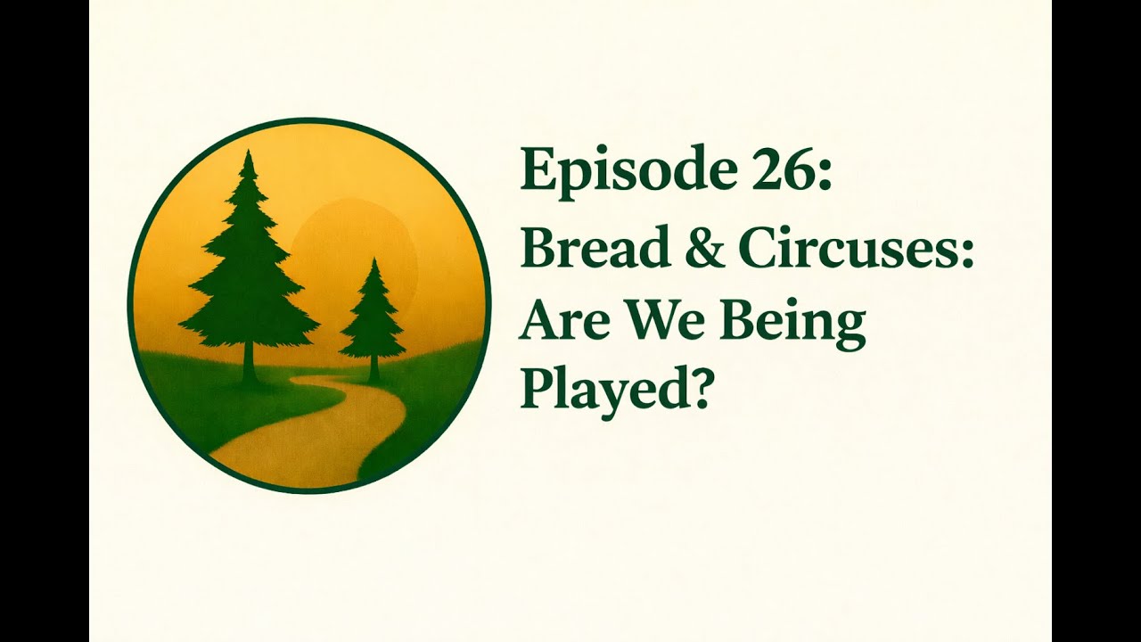 Oneself - Episode 26 - Bread & Circuses: Are We Being Played?