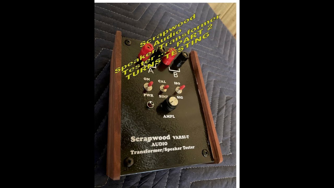 Scrapwood   Varsi T audio tester part 2