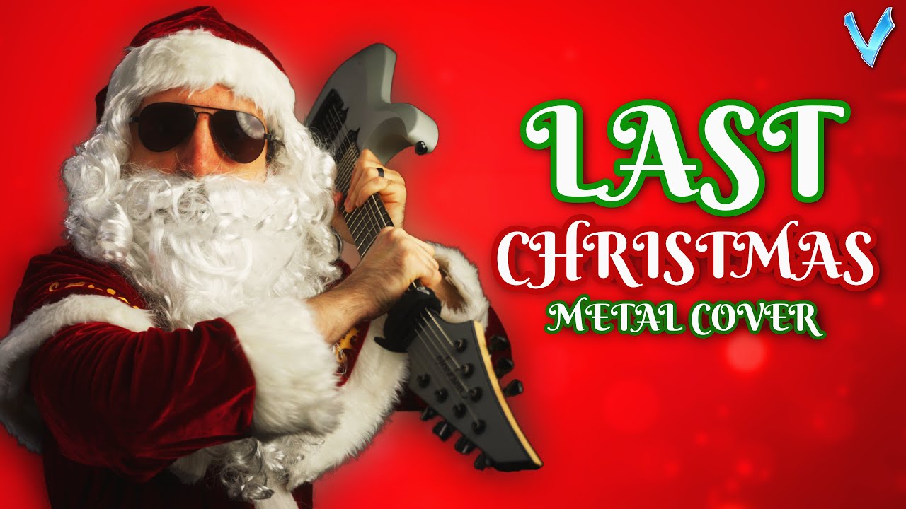 Wham! - Last Christmas (Metal Cover by Little V)