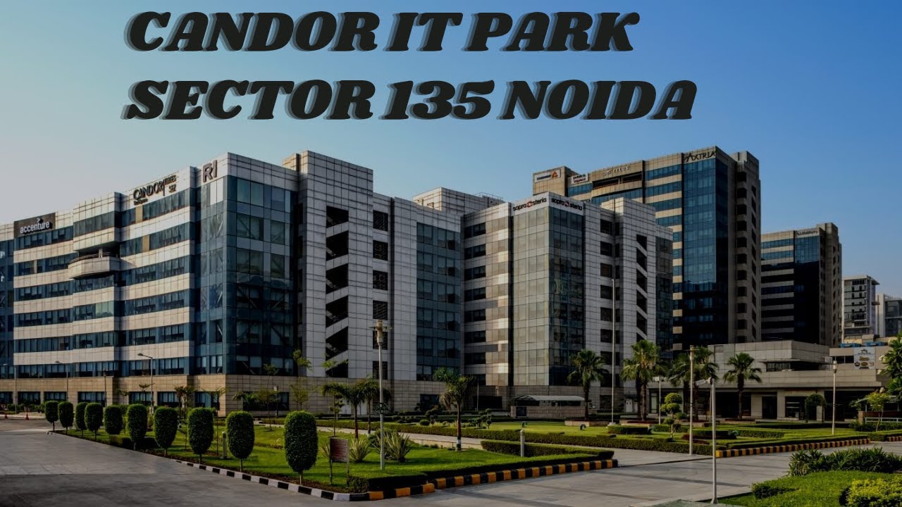 Noida Sector 135 || Candor IT park || TCS,Samsung, Birla Soft, Genpact, Cognizant Comp Office Tour