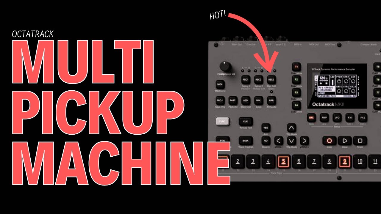 MULTI PICKUP MACHINE - #octatrack #tutorial
