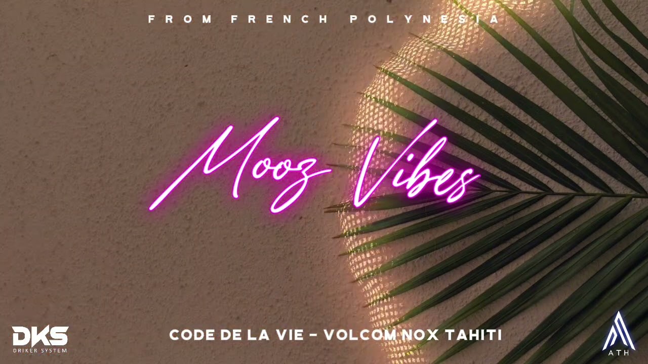CODE DE LA VIE - (Volcom Nox Tahiti) 2023