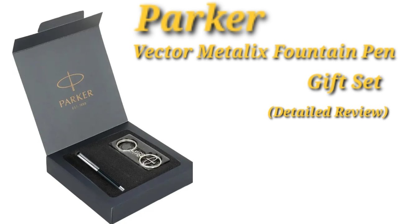 Parker Vector Metalix Fountain Pen (Gift Set with Keychain) Review