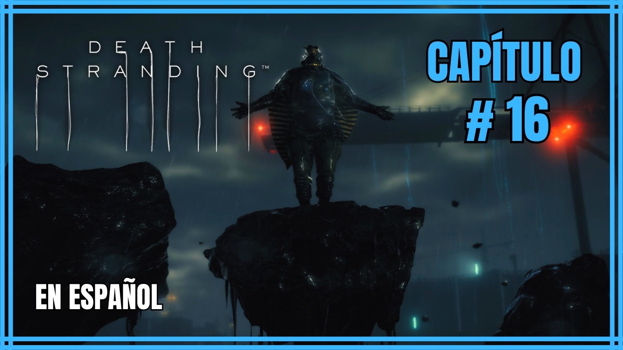 HIGGS | Capítulo #16 | Death Stranding