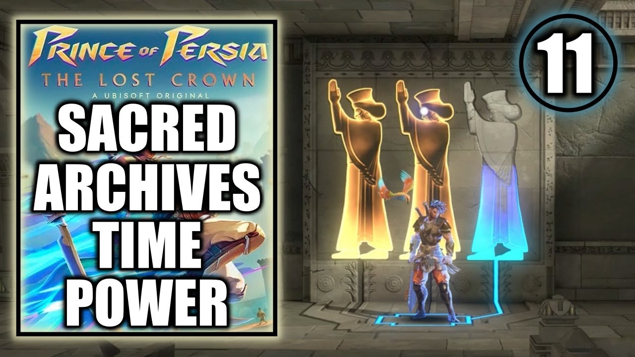 Prince of Persia The Lost Crown - Sacred Archives - Intelligence Time Power - Walkthrough Part 11