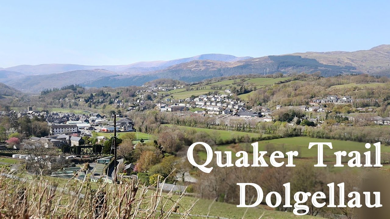 Quaker Trail Dolgellau