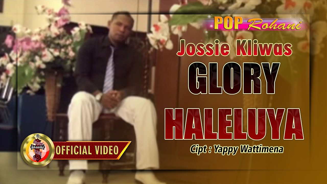 POP ROHANI - GLORY HALELUYA  - JOSSIE KLIWAS
