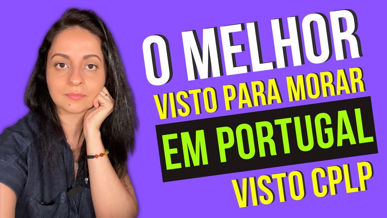 Qual o melhor VISTO: CPLP ou para PROCURAR TRABALHO em PORTUGAL ?