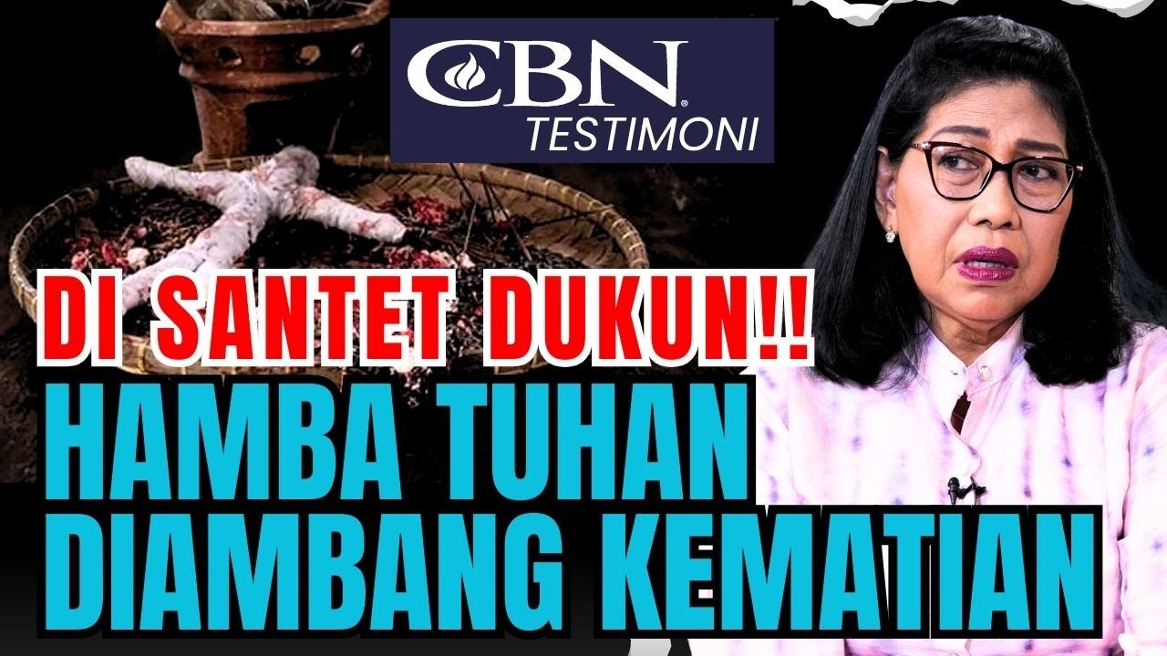 DI SANTET DUKUN!! HAMBA TUHAN DIAMBANG KEMATIAN | CBN Testimoni