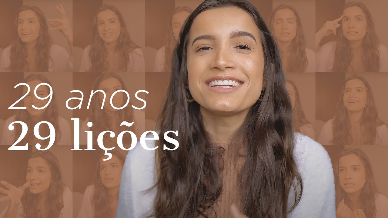 29 Coisas que Aprendi com 29 Anos ✨ | Especial aniversário