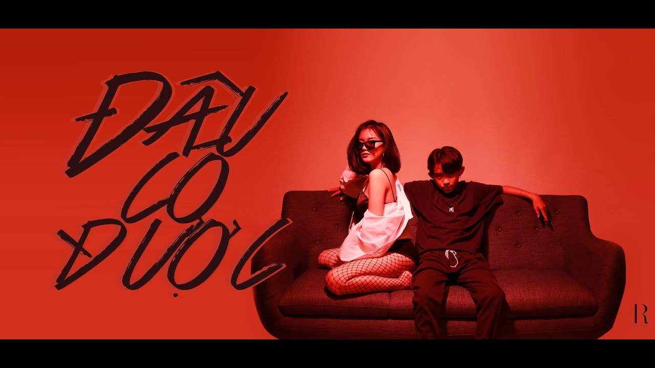 ĐÂU CÓ ĐƯỢC | OFFICIAL MUSIC VIDEO | (G5R) Lục Lăng Ft Jombie, Dế Choắt, Afan