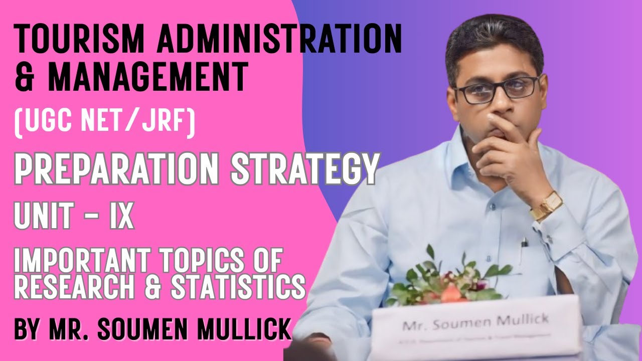 Statistics For UGC NET Tourism (Unit 9): Important Topics Of Descriptive & Inferencial Statistics.