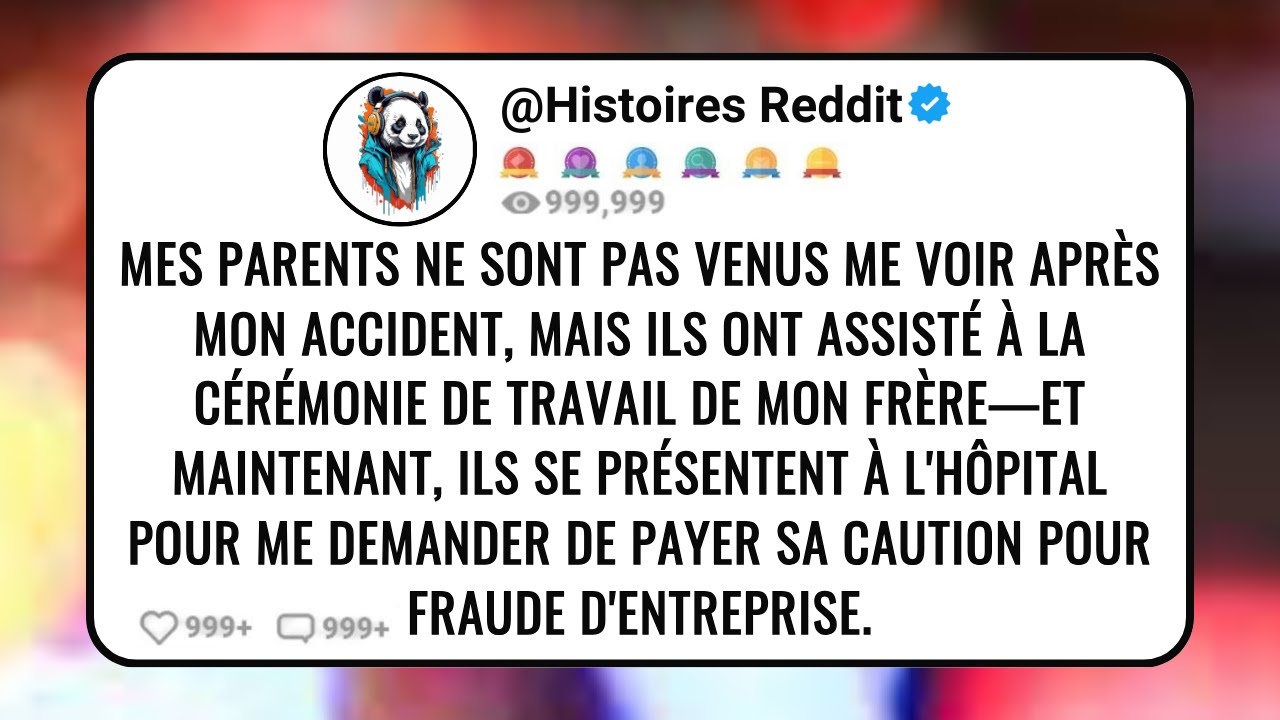 Mes Parents ne Sont Pas Venus Me Voir Après Mon Accident, Mais ils Ont Assisté à La Cérémonie de...