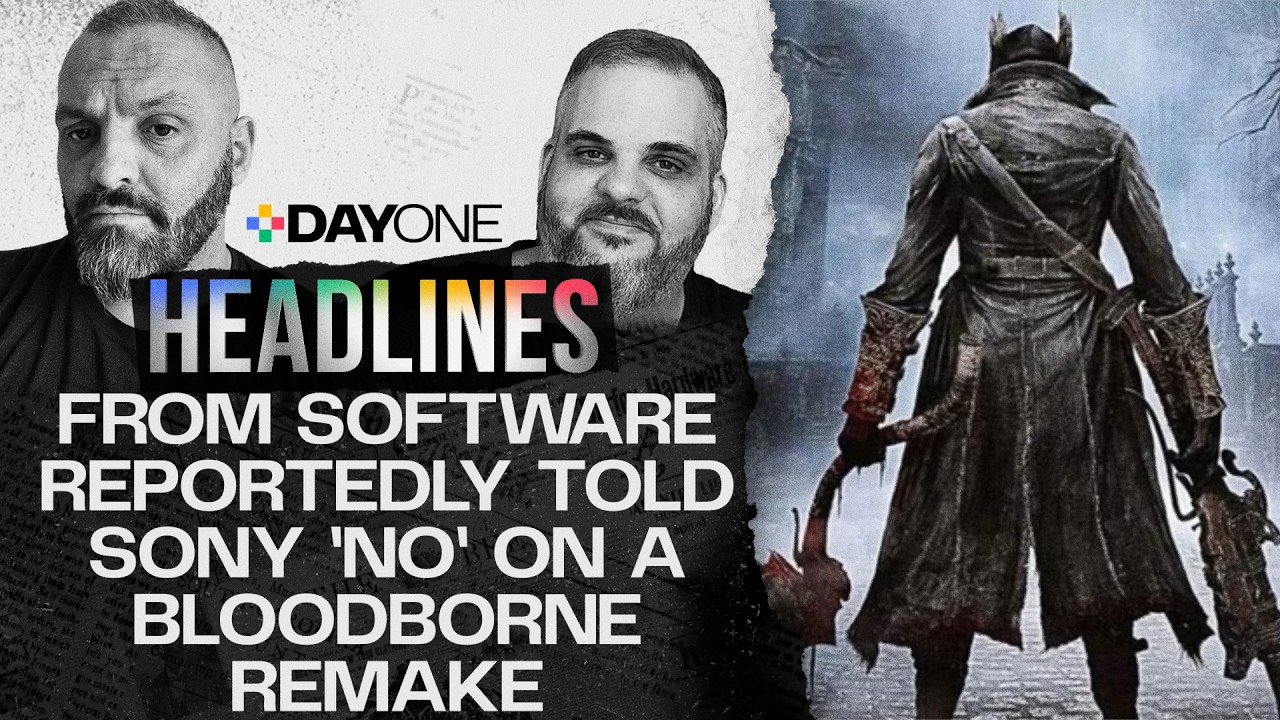From Studio reportedly shot down Bloodborne Remake | March 3rd, 2026 | Headlines