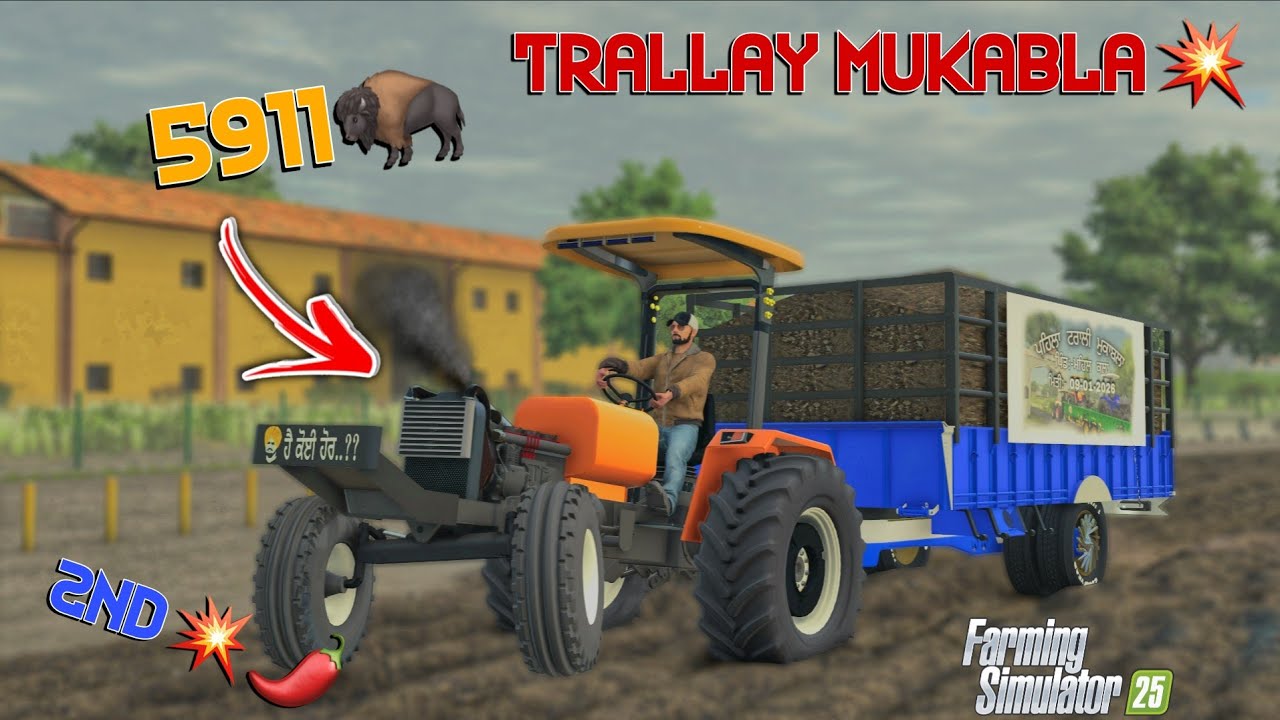 Trally Mukabla 5911 jhoota🦬 || 2nd Position Ah gye💥|| Fs25 Punjabi Gameplay❣️ 