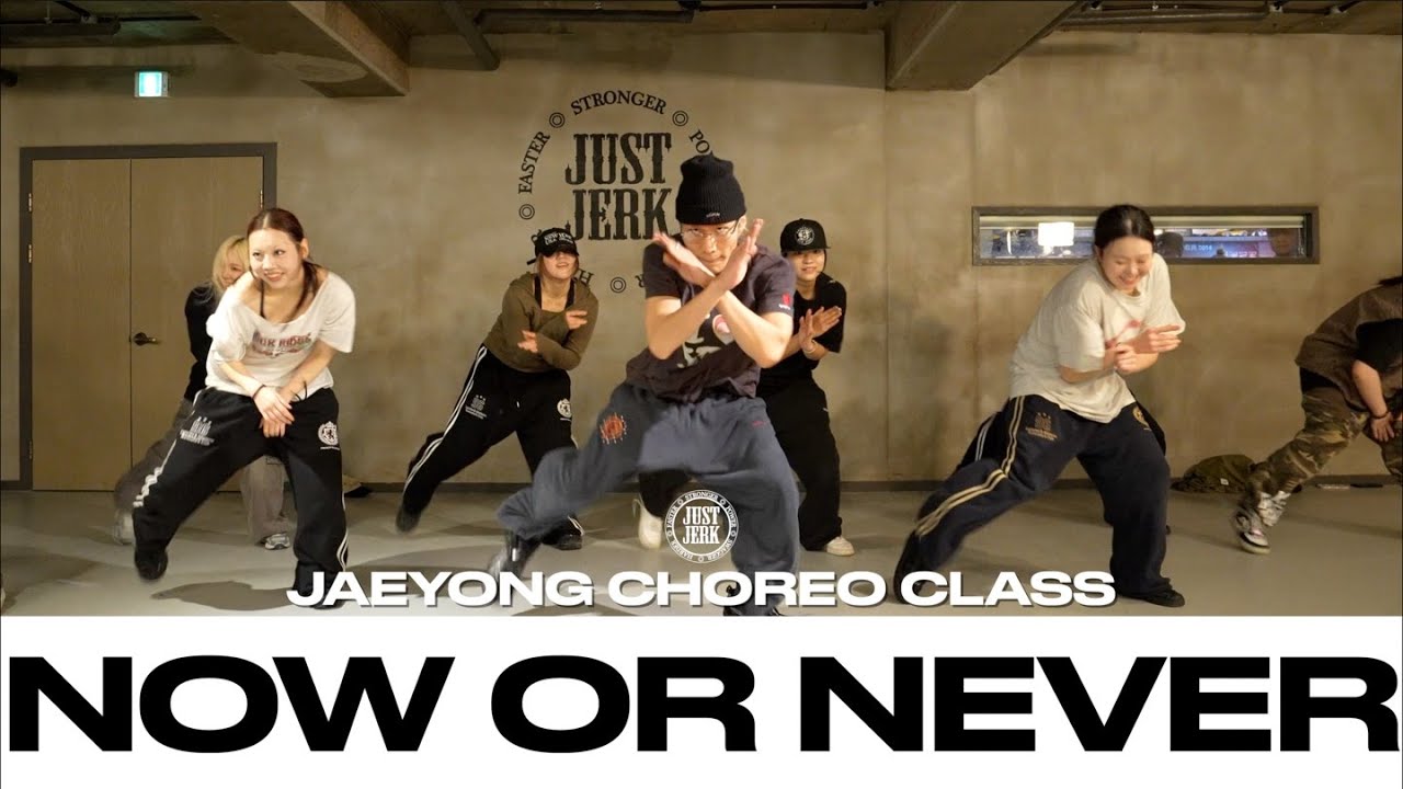 JAEYONG CHOREO CLASS | Now Or Never (Gregor Salto Remix) - Boddhi Satva | @justjerkacademy