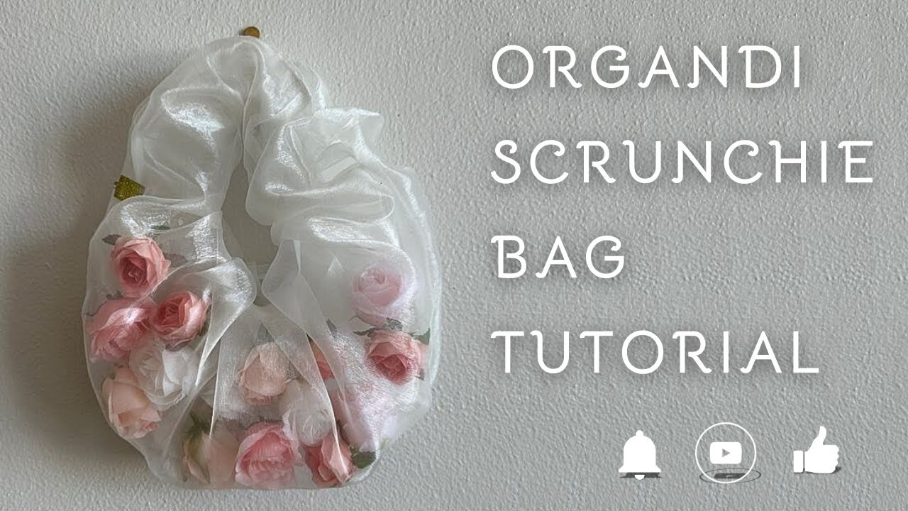 ORGANDI FLORAL BAG TUTORIAL | Beginner Friendly |