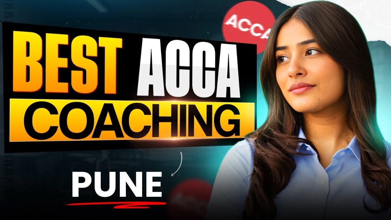 Best ACCA Coaching in Pune | High Paying Career in India | Salary and Demand