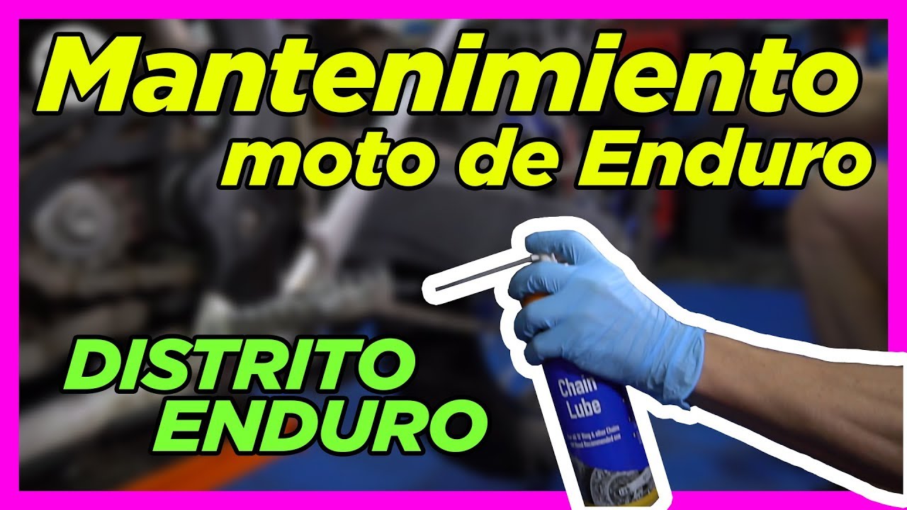 MANTENIMIENTO  básico de nuestra MOTO DE ENDURO | Distrito Enduro
