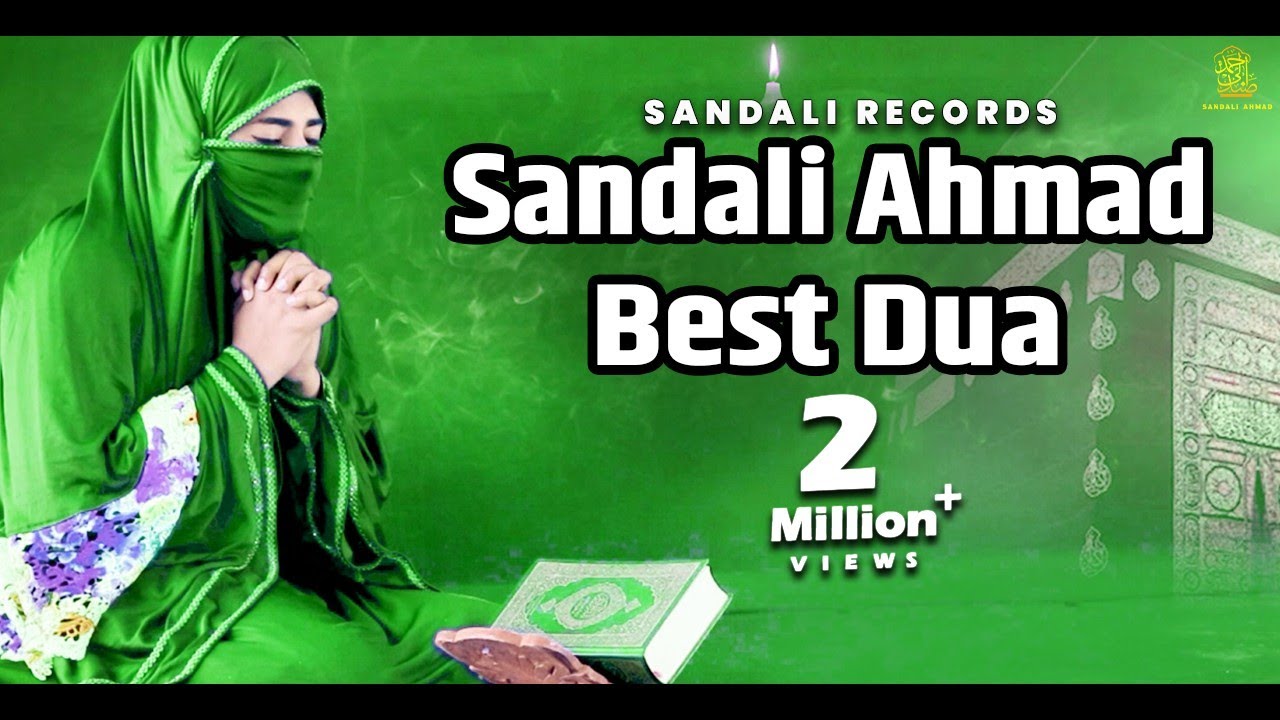 Ramzan, Shabe Barat Naat O Najm - Hame Nek Insa Bana Mere MOLA, Gunaho Se Hamko Bacha- Sandali Ahmad