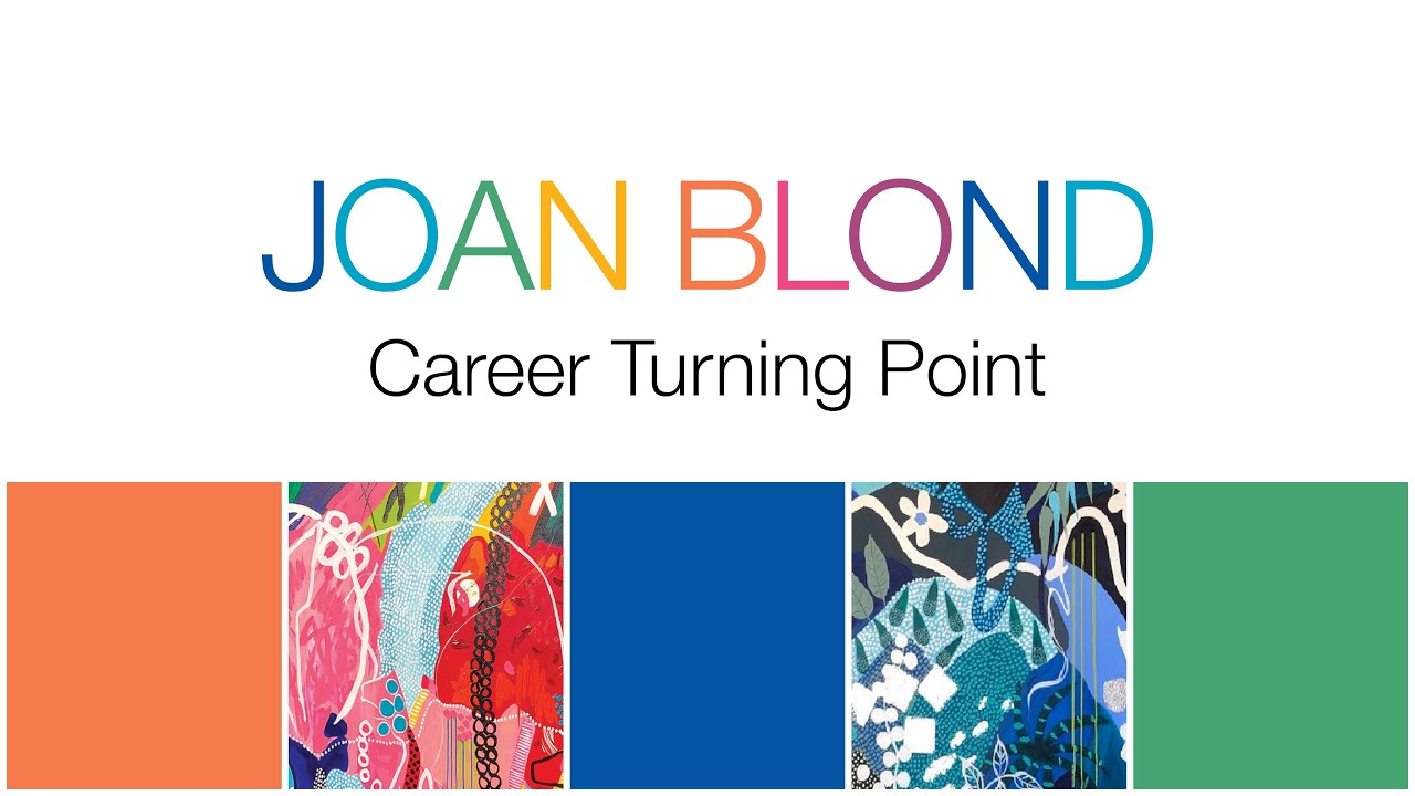 Joan Blond - Meet the Artist: Joan Blond's Career Turning Point