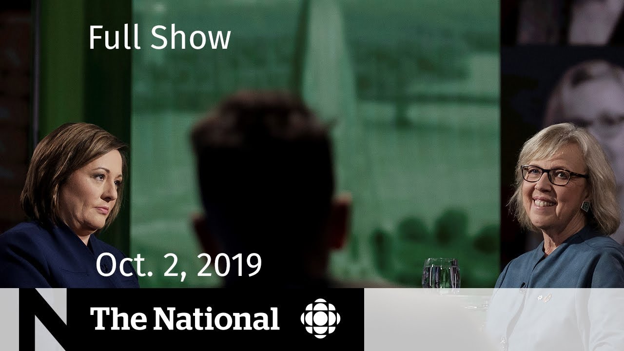 The National for Wednesday, Oct. 2, 2019  &mdash; Leaders debate, Face to Face