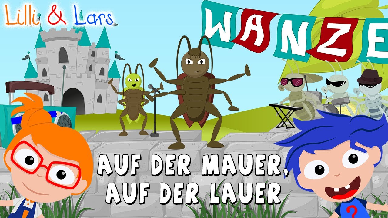 Auf der Mauer, auf der Lauer sitzt ne kleine Wanze - Kinderlied zum mitsingen