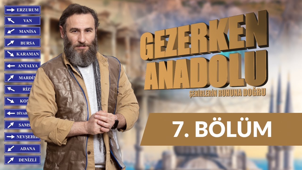 Elazığ - Gezerken Anadolu 7. Bölüm