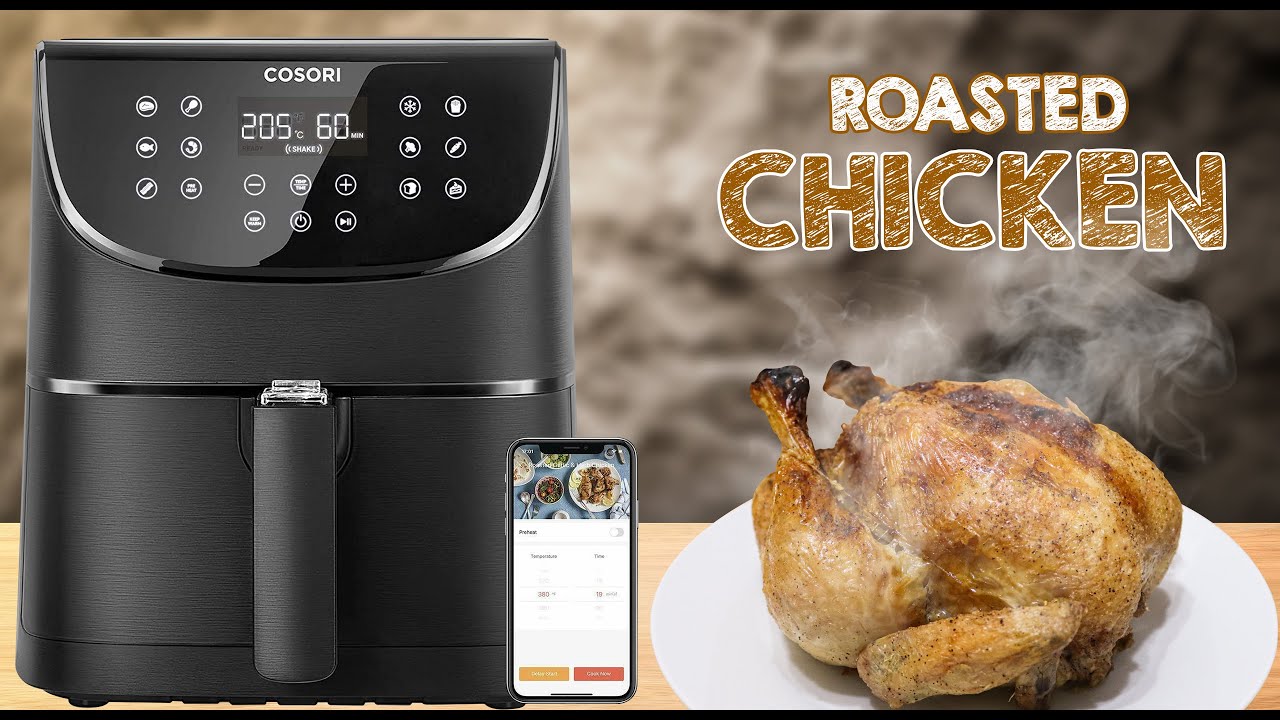 Cosori Air Fryer Roasted Chicken
