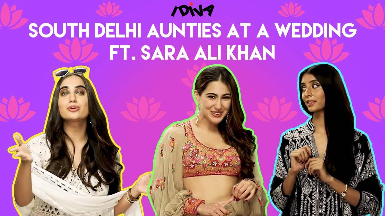 iDiva - South Delhi Aunties Met Sara Ali Khan At A Wedding