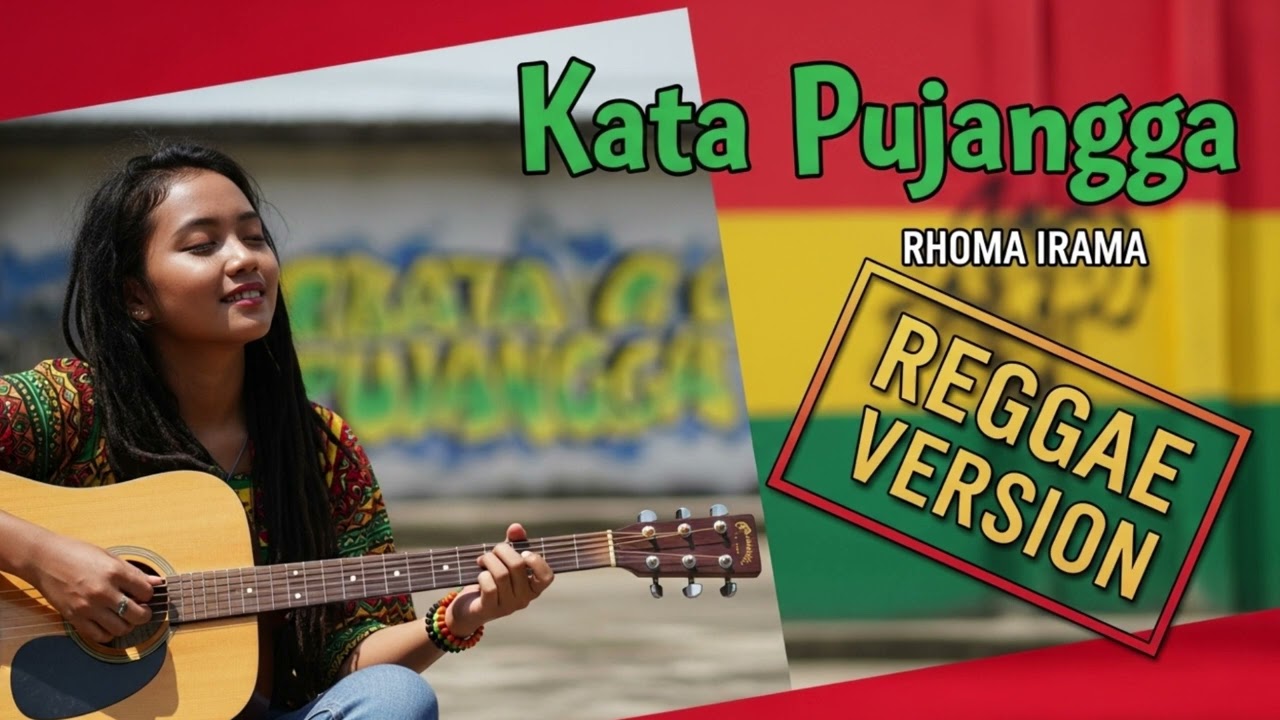 KATA PUJANGGA - Rhoma Irama | Cover Reggae Version